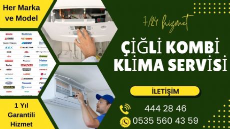 Çiğli Kombi Klima Servisi